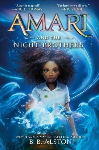 Amari and the Night Brothers by B. B. Alston | African-American Fantasy - Paperbacks & Frybread Co.