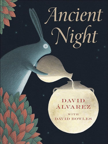 Ancient Night by David Bowles & David Alvarez | Indigenous Picture Book - Paperbacks & Frybread Co.