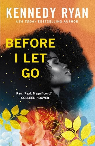Before I Let Go by Kennedy Ryan | Contemporary Romance - Paperbacks & Frybread Co.