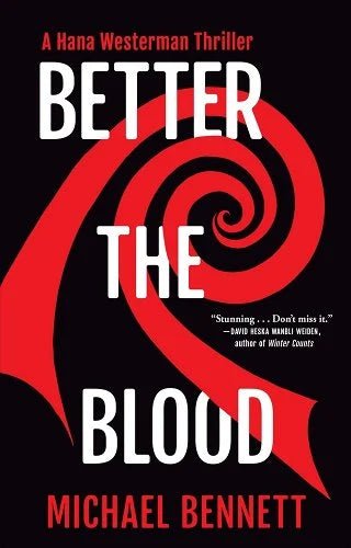 Better the Blood by Michael Bennett | Māori Thriller - Paperbacks & Frybread Co.