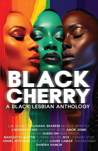 Black Cherry by L.M. Bennett | Black Lesbian Anthology - Paperbacks & Frybread Co.