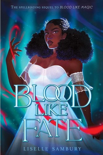 Blood Like Fate by Liselle Sambury Book #2 | YA Contemporary Fantasy - Paperbacks & Frybread Co.