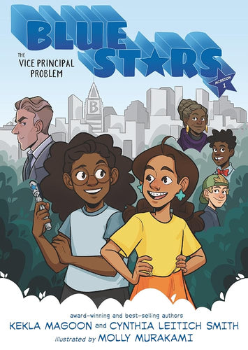 Blue Stars: Mission One: The Vice Principal Problem: A Graphic Novel by Kekla Magoon, Cynthia Leitich Smith, Molly Murakami - Paperbacks & Frybread Co.