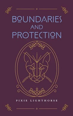 Boundaries and Protection by Pixie Lighthorse | Indigenous Spirituality - Paperbacks & Frybread Co.