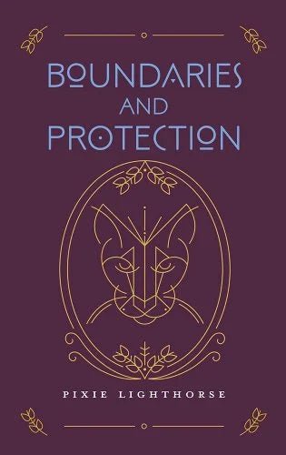 Boundaries and Protection by Pixie Lighthorse | Indigenous Spirituality - Paperbacks & Frybread Co.