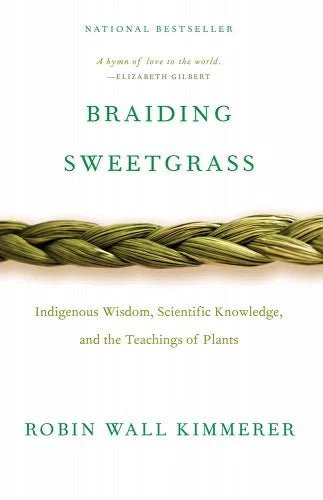 Braiding Sweetgrass by Robin Wall Kimmerer | Native American Studies - Paperbacks & Frybread Co.
