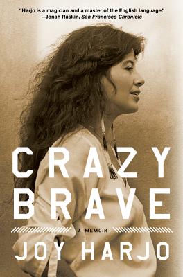 Crazy Brave by Joy Harjo | Indigenous Poet Memoir - Paperbacks & Frybread Co.