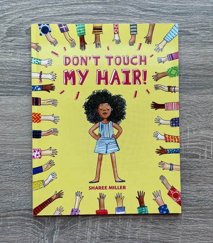 Don't Touch My Hair! by Sharee Miller | Used Books for Children - Paperbacks & Frybread Co.