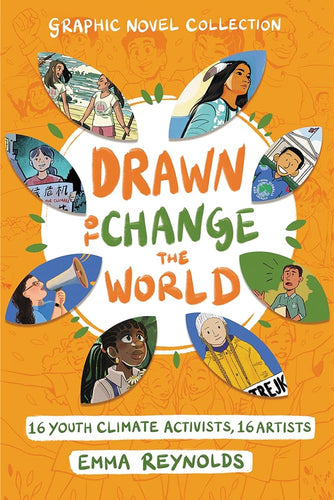 Drawn to Change the World Graphic Novel Collection: 16 Youth Climate Activists, 16 Artists by Emma Reynolds and Others - Paperbacks & Frybread Co.