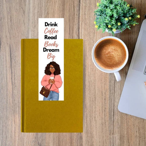 Drink Coffee Dream Big Bookmark, Curly Hair | Zella & Co. - Paperbacks & Frybread Co.