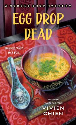 Egg Drop Dead: A Noodle Shop Mystery #5 by Vivien Chien | Cozy Cuisine Mystery - Paperbacks & Frybread Co.