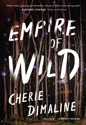 Empire of Wild by Cherie Dimaline | Native American Fantasy - Paperbacks & Frybread Co.