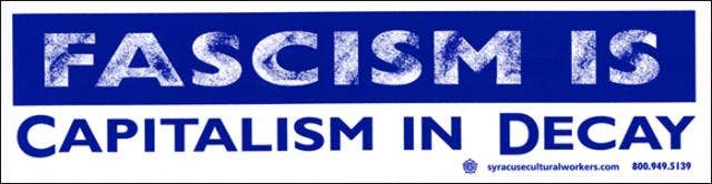 Fascism Is Capitalism In Decay Sticker | Syracuse Cultural Workers - Paperbacks & Frybread Co.