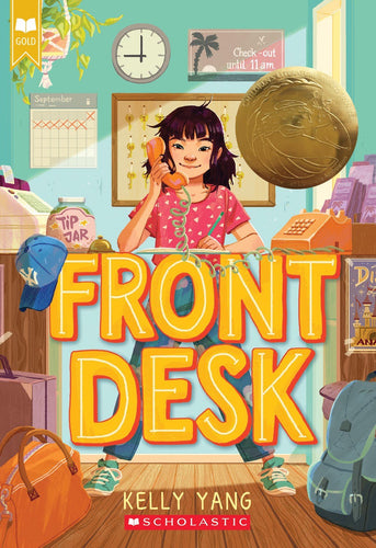 Front Desk (Scholastic Gold) by Kelly Yang | Tween Asian American Fiction - Paperbacks & Frybread Co.