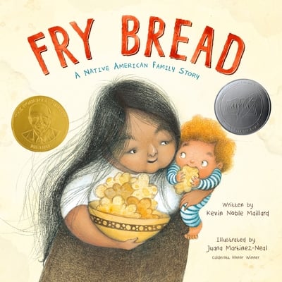 Fry Bread: A Native American Family Story by Kevin Noble Maillard | Indigenous Children's Picture Book - Paperbacks & Frybread Co.
