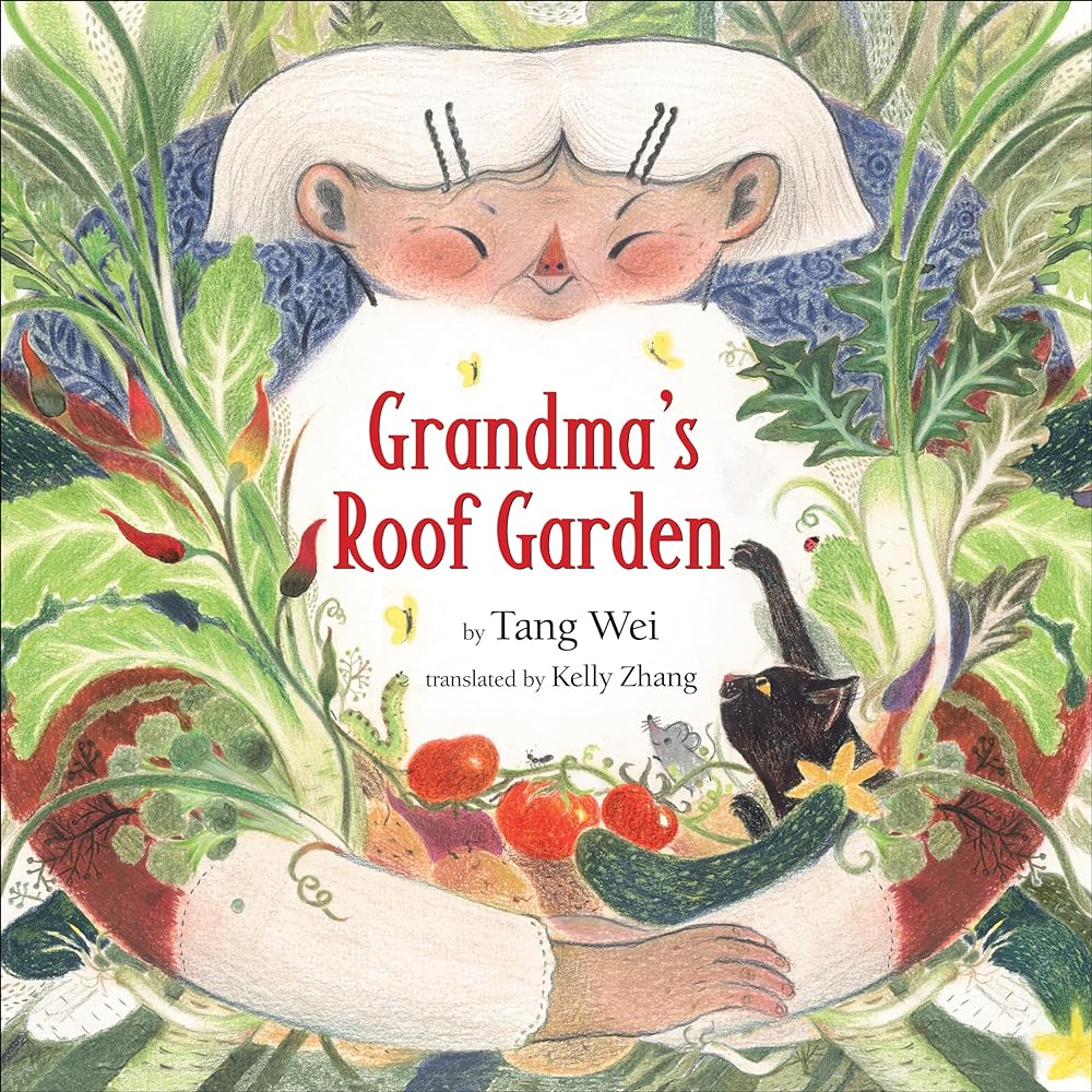 Grandma's Roof Garden by Tang Wei & Kelly Zhang | Children's Picture Book - Paperbacks & Frybread Co.