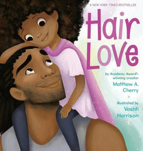 Load image into Gallery viewer, Hair Love by Matthew A. Cherry | BIPOC Picture Books for Children - Paperbacks &amp; Frybread Co.
