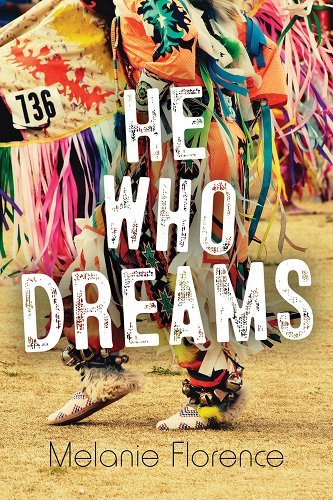 He Who Dreams by Melanie Florence | Indigenous Middle Grade Novel - Paperbacks & Frybread Co.