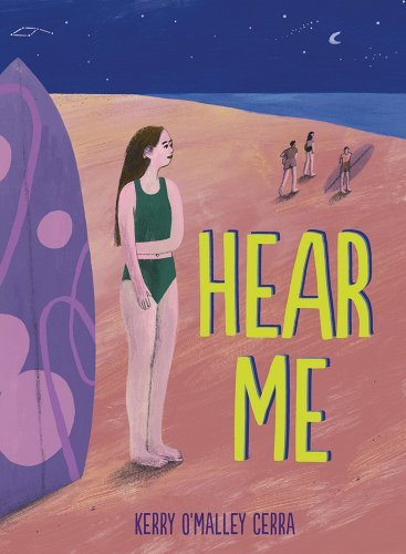 Hear Me by Kerry O'Malley Cerra | Middle Grade Disability Novel - Paperbacks & Frybread Co.