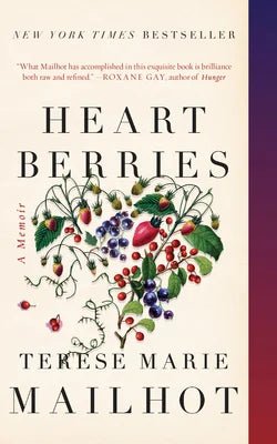 Heart Berries: A Memoir by Terese Marie Mailhot | Indigenous Mental Health - Paperbacks & Frybread Co.