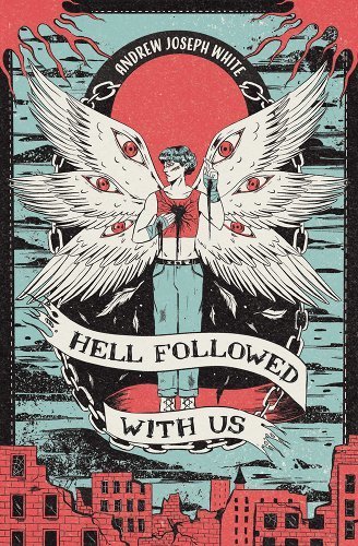 Hell Followed with Us by Andrew Joseph White | YA Queer Dystopia - Paperbacks & Frybread Co.