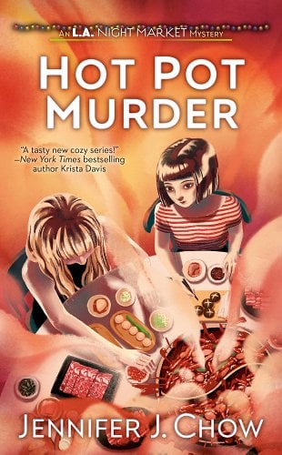 Hot Pot Murder by Jennifer J. Chow | Cozy Mystery - Paperbacks & Frybread Co.
