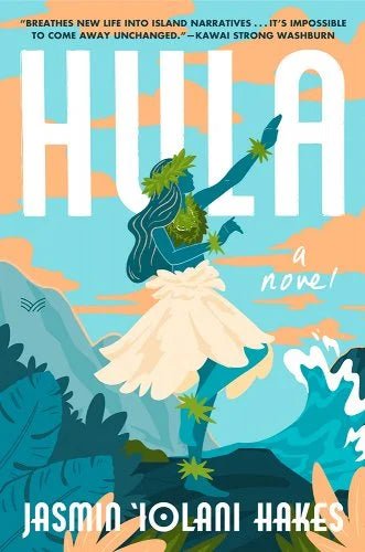 Hula by Jasmin Iolani Hakes | Hawaiian Folk Tale - Paperbacks & Frybread Co.