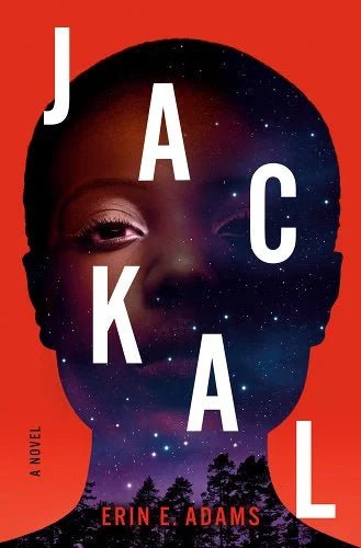 Jackal by Erin E. Adams PREORDER | African American Mystery - Paperbacks & Frybread Co.
