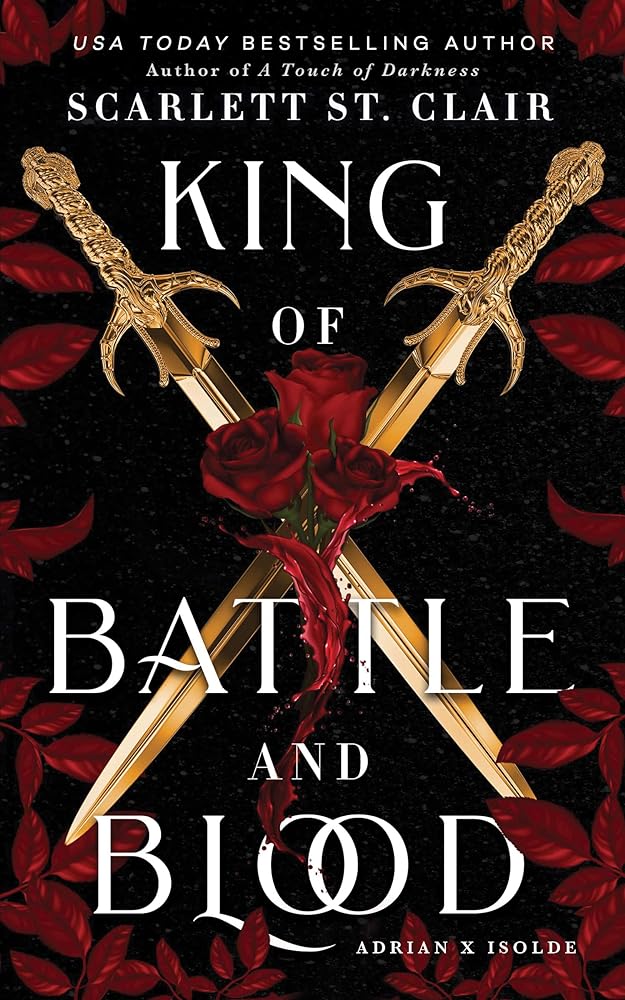 King of Battle and Blood (Adrian X Isolde, 1) by Scarlett St. Clair | Indigenous Author - Paperbacks & Frybread Co.