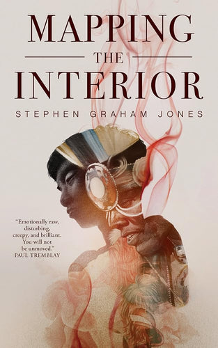 Mapping the Interior by Stephen Graham Jones - Paperbacks & Frybread Co.