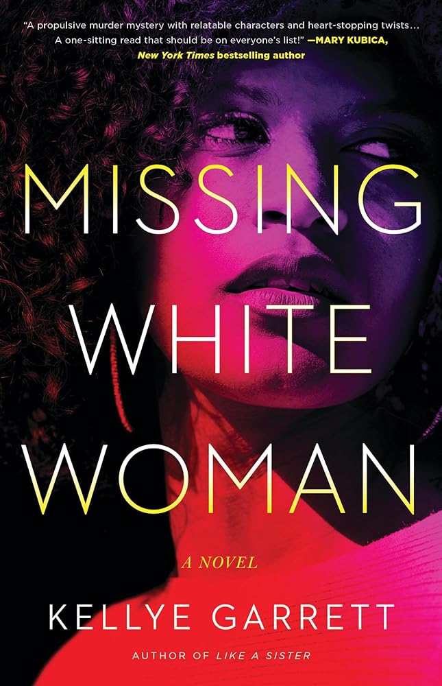 Missing White Woman by Kellye Garrett | Black Suspense Thriller - Paperbacks & Frybread Co.
