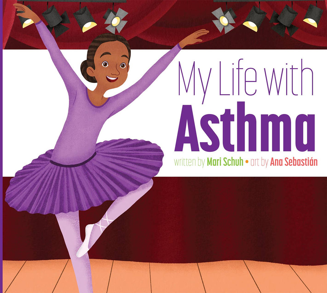 My Life with Asthma by Mari Schuh | Children's Inclusion Picture Book - Paperbacks & Frybread Co.