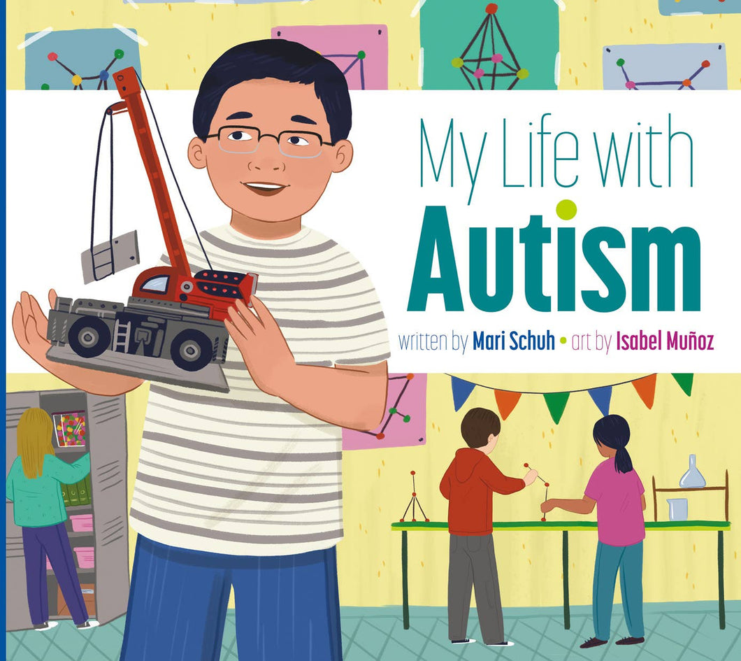 My Life with Autism by Mari Schuh | Inclusive Books for Kids - Paperbacks & Frybread Co.