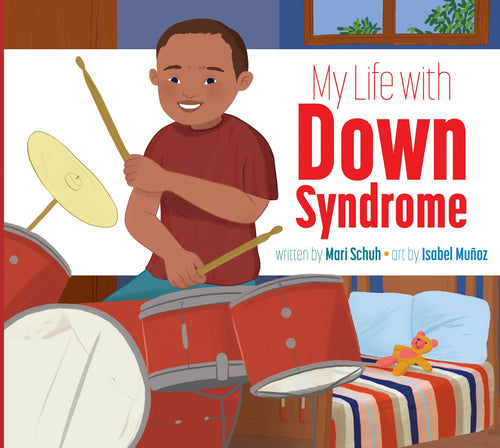 My Life with Down Syndromeby Mari Schuh | Children's Inclusive Picture Book - Paperbacks & Frybread Co.