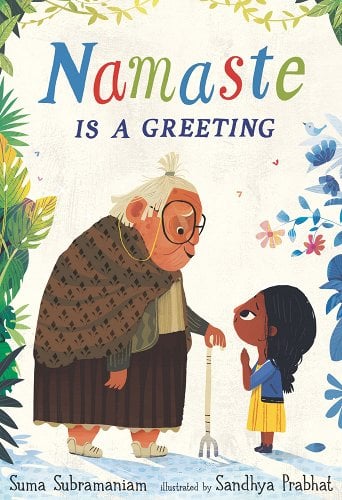 Namaste Is a Greeting by Suma Subramaniam | Indian Children's Picture Book - Paperbacks & Frybread Co.