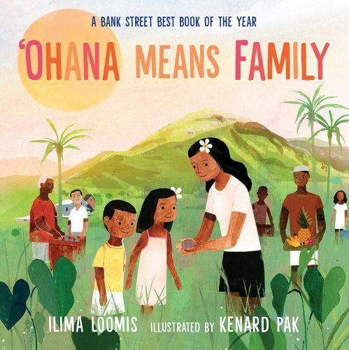 Ohana Means Family by Ilima Loomis | Hawaiian Children's Picture Book - Paperbacks & Frybread Co.