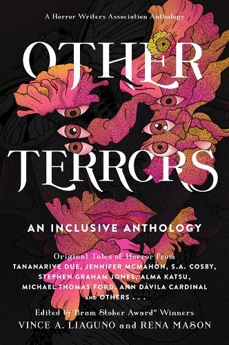 Other Terrors: An Inclusive Anthology Edited by Vince A. Liaguno & Rena Mason - Paperbacks & Frybread Co.