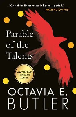 Parable of the Talents by Octavia E Butler | African American Dystopian Fiction - Paperbacks & Frybread Co.