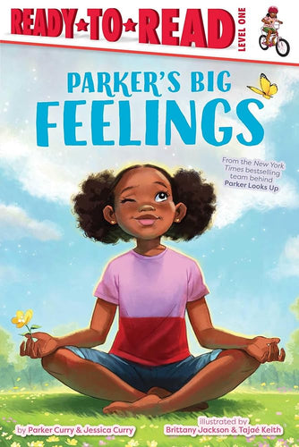 Parker's Big Feelings: Ready-to-Read Level 1 (A Parker Curry Book) by Parker Curry, Jessica Curry, Brittany Jackson & Tajae Keith - Paperbacks & Frybread Co.