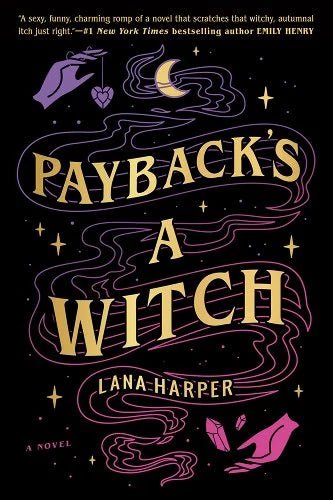 Payback's a Witch by Lana Harper | Paranormal LGBTQ Romantic Comedy - Paperbacks & Frybread Co.