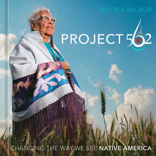 Project 562: Changing the Way We See Native America by Matika Wilbur - Paperbacks & Frybread Co.