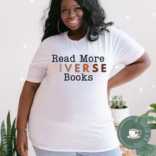 Load image into Gallery viewer, Read More Diverse Books Shirt | The Bookish Den Studio - Paperbacks &amp; Frybread Co.
