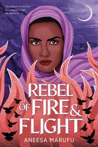 Rebel of Fire and Flight by Aneesa Marufu | PREORDER | South Asian Fantasy - Paperbacks & Frybread Co.