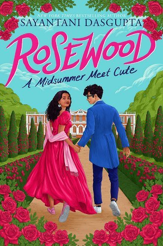 Rosewood: A Midsummer Meet Cute by Sayantani DasGupta | East Indian American Teens - Paperbacks & Frybread Co.