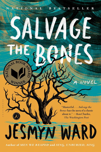Salvage the Bones : A Novel by Jesmyn Ward | African American Literary Fiction - Paperbacks & Frybread Co.