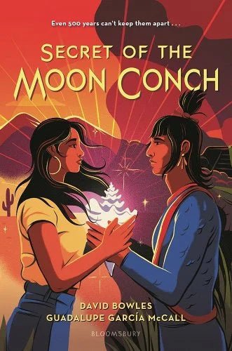 Secret of the Moon Conch by David Bowles & Guadalupe García McCall | - Paperbacks & Frybread Co.