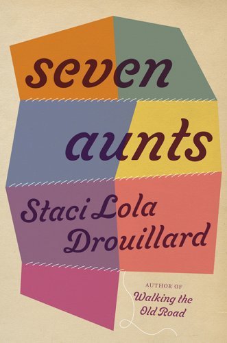 Seven Aunts by Staci Lola Drouillard | Indigenous Memoir - Paperbacks & Frybread Co.