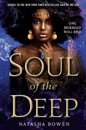 Soul of the Deep by Natasha Bowen | PREORDER Mermaid Fantasy - Paperbacks & Frybread Co.
