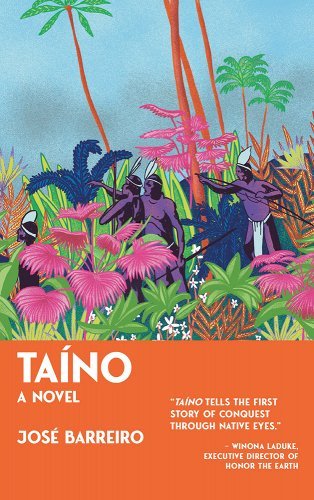 Taino (Revised) by Jose Barreiro | Indigenous Historical Fiction - Paperbacks & Frybread Co.