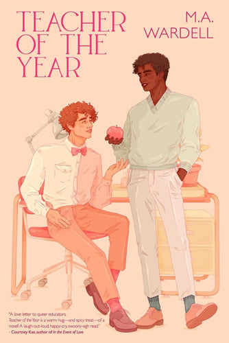Teacher of the Year (Teachers in Love) by M.A. Wardell | Gay Romantic Comedy - Paperbacks & Frybread Co.